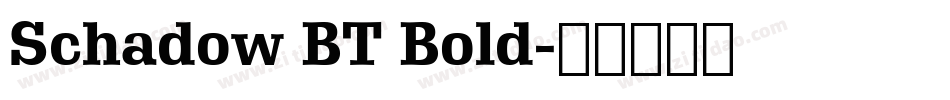 Schadow BT Bold字体转换